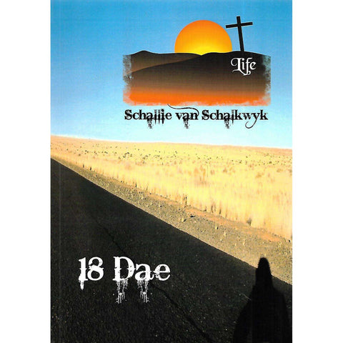 18 Dae (Possibly Signed by Author) | Schallie van Schalkwyk