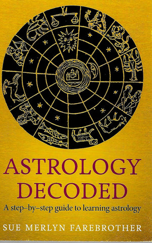 Astrology Decoded | Sue Merlyn Farebrother