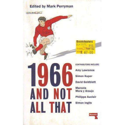 1966 And Not All That | Editor: Mark Perryman