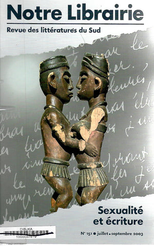 Notre Librairie : Sexualite et Ecriture (n 151 2003) | Various Authors