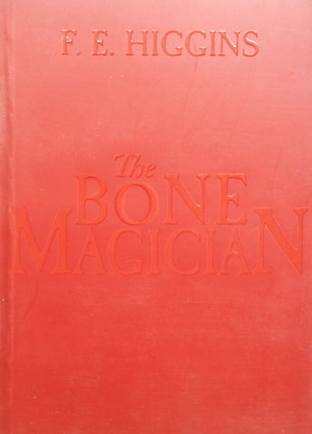 The Bone Magician (Proof Copy) | F. E. Higgins