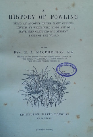 A History of Fowling | Rev. H. A. Macpherson