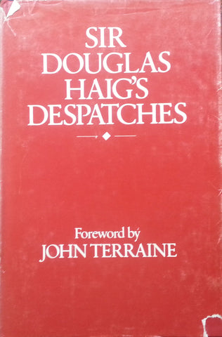 Sir Douglas Haig's Despatches | J. H. Boraston (Ed.)