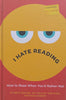 I Hate Reading: How to Read When You’d Rather Not | Beth Bacon