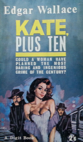 Kate, Plus Ten | Edgar Wallace