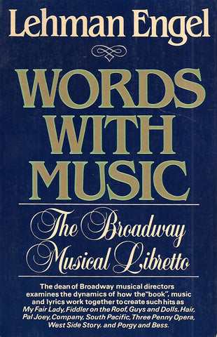 Words with Music: The Broadway Musical Libretto | Lehman Engel