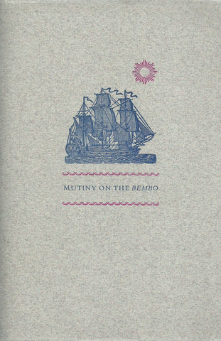 Mutiny on the Bembo (Limited Edition) | John Bell