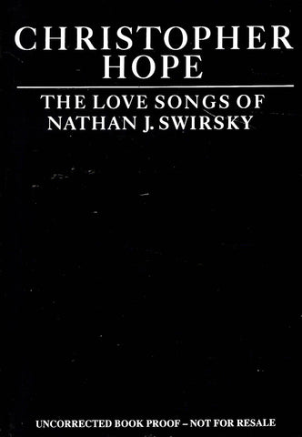 The Love Songs of Nathan J. Swirsky (Proof Copy) | Christopher Hope