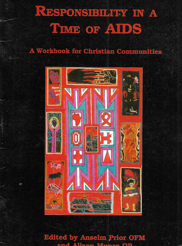 Responsibility in a Time of AIDS: A Workbook for Christian Communities | Anselm Prior & Alison Munro (Eds.)