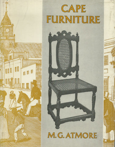 Cape Furniture (2nd Revised Edition) | M. G. Atmore