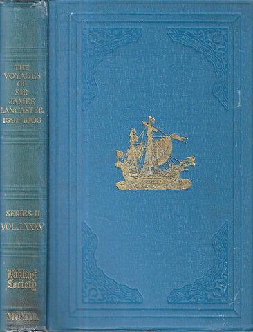 The Voyages of Sir James Lancaster to Brazil and the East Indies, 1591-1603 | Sir William Foster (Ed.)