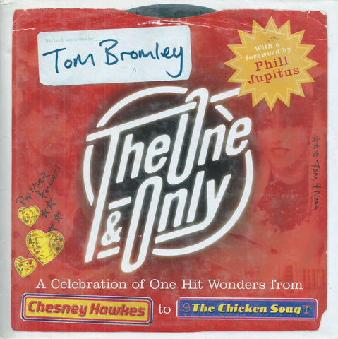 The One & Only: A Celebration of One Hit Wonders from Chesney Hawkes to The Chicken Song | Tom Bromley