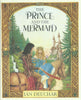 The Prince and the Mermaid (First Edition, 1989) | Ian Deuchar