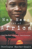 New News out of Africa: Uncovering Africa's Renaissance (Inscribed by Author) | Charlayne Hunter-Gault