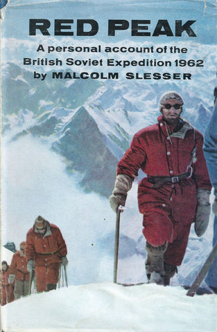 Red Peak: A Personal Account of the British Soviet Expedition of 1962 | Malcolm Slesser