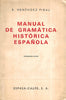 Manual de Gramatica Historica Espanola (Spanish) | R. Menendez Pidal