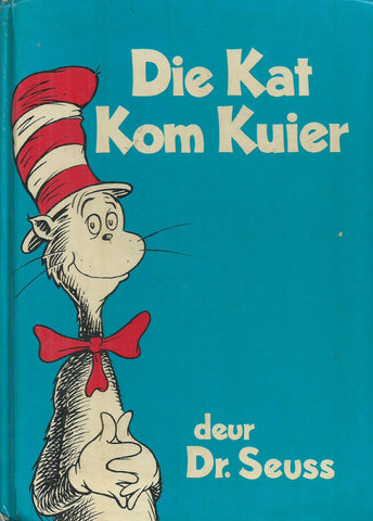 Die Kat Kom Kuier (Afrikaans) | Dr. Seuss
