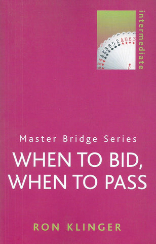 When to Bid, When to Pass | Ron Klinger