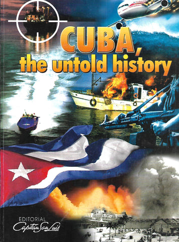 Cuba, The Untold History | Juan Carlos Rodriuez Cruz (Ed.)