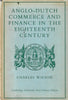 Anglo-Dutch Commerce and Finance in the Eighteenth Century | Charles Wilson