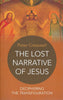 The Lost Narrative of Jesus: Deciphering the Transfiguration | Peter Cresswell