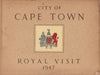 City of Cape Town: Royal Visit 1947 (Souvenir Brochure)