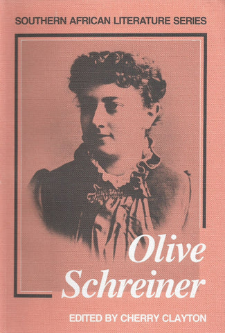 Olive Schreiner (Southern African Literature Series) | Cherry Clayton (Ed.)