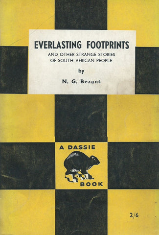 Everlasting Footprints and Other Strange Stories of South African People | N. G. Bezant
