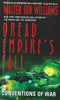 Dread Empire's Fall: Conventions of War | Walter Jon Williams