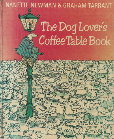 The Dog Lover's Coffee Table Book | Nanette Newman & Graham Tarrant