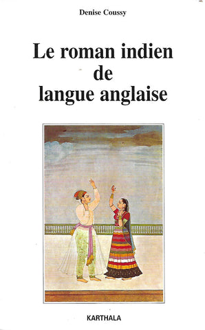 Le Roman Indien de Langue Anglaise (Inscribed by Author) | Denise Coussy