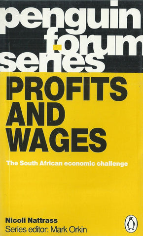 Profits and Wages: The South African Economic Challenge | Nicoli Nattrass