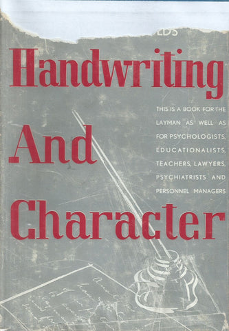 Handwriting and Character: An Introduction to Scientific Graphology and its Applications | H. W. J. Wijnholds