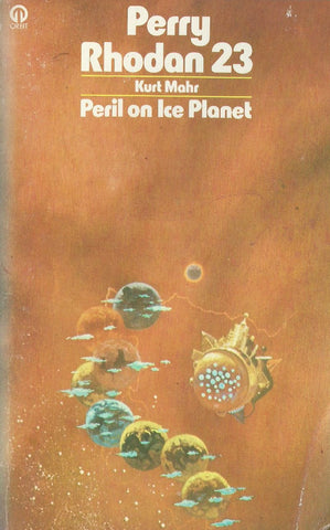 Perry Rhodan 23: Peril on Ice Planet | Kurt Mahr
