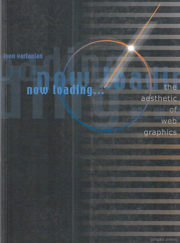 Now Loading... The Aesthetics of Web Design | Ivan Vartanian