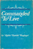 Commanded to Live (Inscribed by Author) | Rabbi Harold Kushner