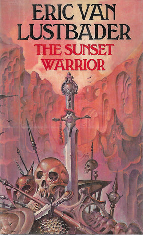 The Sunset Warrior (First UK Edition, 1980) | Eric van Lustbader