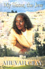 My Sister, The Jew (Inscribed by Author) | Ahuvah Gray