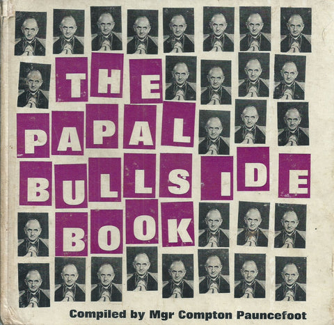 The Papal Bullside Book | Mgr Compton Pauncefoot