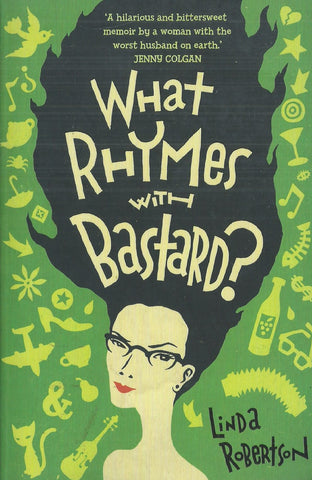 What Rhymes with Bastard? | Linda Robertson