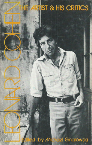 Leonard Cohen: The Artist & His Critics (First Edition, 1976) | Michael Gnarowski (Ed.)