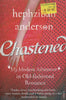 Chastened: My Modern Adventure in Old-Fashioned Romance | Hephzibah Anderson