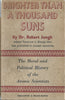 Brighter Than a Thousand Suns: The Moral and Political History of the Atomic Scientists | Robert Jungk