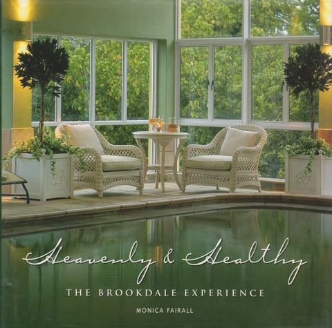 Heavenly & Healthy: The Brookdale Experience | Monica Fairall