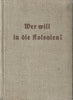 Wer Will in die Kolonien? Ein Wegweiser zur Kolonialen Arbeit (German) | Adolf von Duisberg
