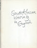 South African Writing in English and Its Place in the School and University (Conference Programme)