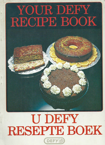 Your Defy Recipe Book (Afrikaans/English Bilingual Edition)
