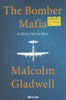 The Bomber Mafia: A Story Set in War | Malcolm Gladwell