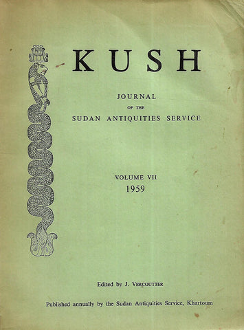 Kush: Journal of the Sudan Antiquities Service (Vol. VII, 1959) | J. Vercoutter (Ed.)