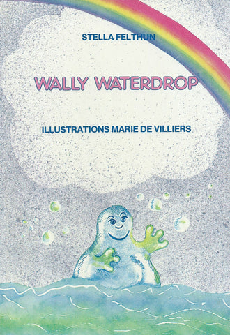 Wally Waterdrop | Stella Felthun & Marie de Villiers